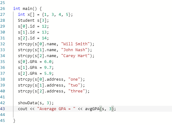 25 int main) int x[] 1, 3, 4, 5}; Student s[3] s[e].id s[1].id s[2].id strcpy(s[0].name, Will Smith); strcpy(s[1].name, Jo