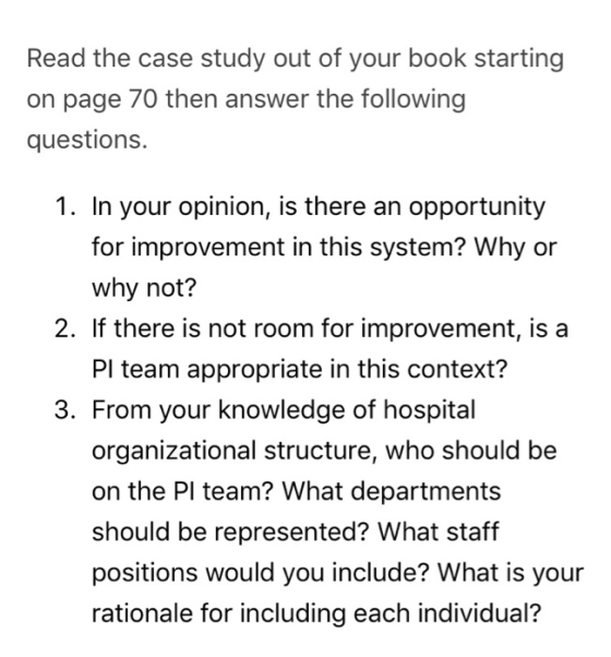 Read the case study out of your book starting on page 70 then answer the following questions 1. In your opinion, is there an