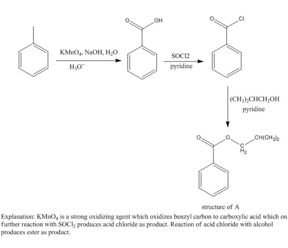OOH OCI KMnO4, NaOH, H2O SOC12 pyridine H30 (CH3)2CHCH2OH pyridine CH(CH3)2 structure of A Explanation: KMnO4 is a strong oxi