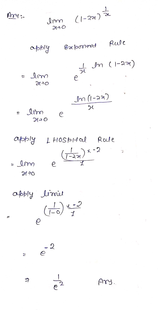 Ary: clim (1-221) de ano afobly Earpomme Rule Ion (1-23) = lim í to In 11-20) a = lime 2130 apply L Hospital Rule 7*-2 -220 =
