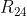 R_{24}