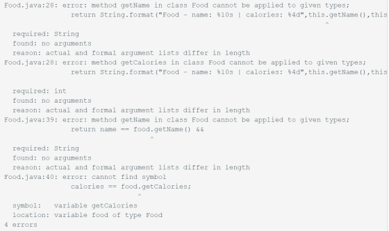 Food.java:28: error: method getName in class Food cannot be applied to given types; return String.format (Food - name: %10s