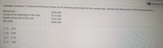Question H Calculate Company Ys total asset turnover based on the following information for the current year: (Round your fi