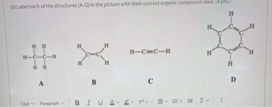(b) Label each of the structures (A-D) in the picture with their correct organic compound class. 4 pts.) H H H-CH=CH H Η Η 11