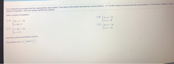 be a Lat represent one number and let y represent the other number Three times a first number decreased by a second number is