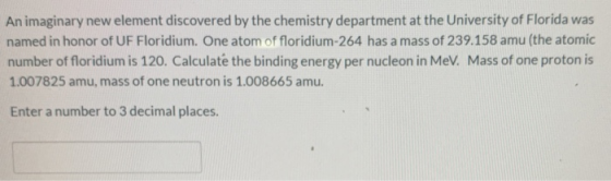 An imaginary new element discovered by the chemistry department at the University of Florida was named in honor of UF Floridi
