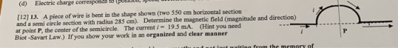 [12] 13. A piece of wire is bent in the shape shown (two 550 cm horizontal section and a semi circle section with radius 285
