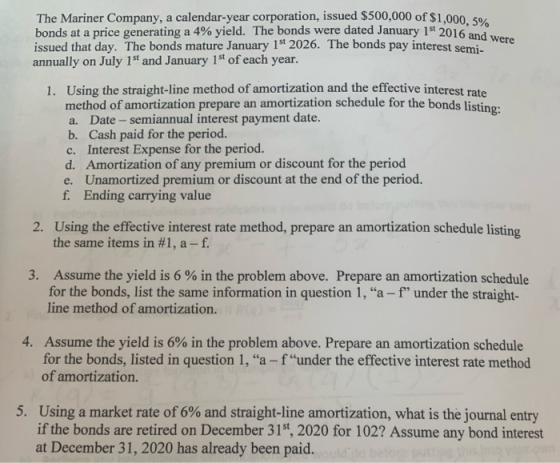 January 15 2016 and were The Mariner Company, a calendar-year corporation, issued $500,000 of $1.000 so bonds at a price gene