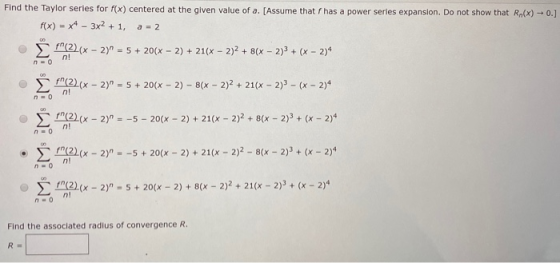 Find the Taylor series for f(x) centered at the given value of a. [Assume that f has a power series expansion. Do not show th