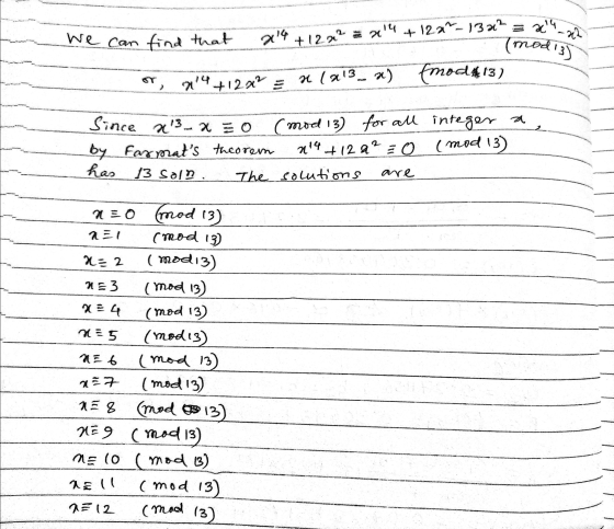 We can find that x4 + 12x2 = x4 + 1227_13x² = 24 modi - 74+1202 = x1213_) {mod£13) Since x3 x ²o by Farmats theorem has 13