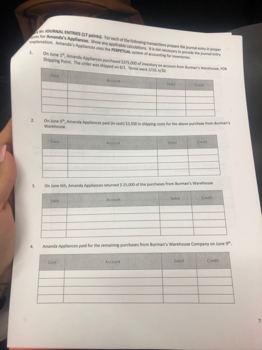 JOURNAL ENTRIES (17 points). For each of the following transactions prepare the journal entry in proper for Amandas Applianc