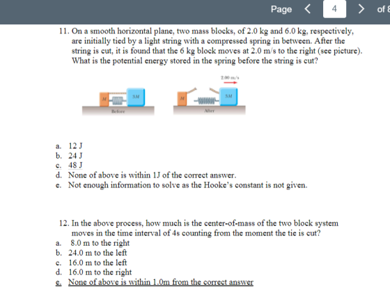 Page 4 of 8 11. On a smooth horizontal plane, two mass blocks, of 2.0 kg and 6.0 kg, respectively, are initially tied by a li
