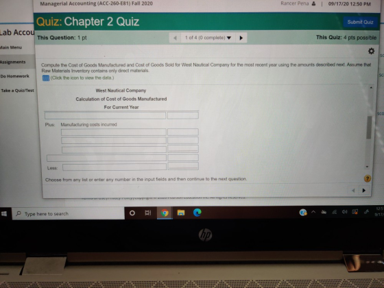 Managerial Accounting (ACC-260-E81) Fall 2020 Rancer Pena & 09/17/20 12:50 PM Quiz: Chapter 2 Quiz Submit Quiz Lab Accou This