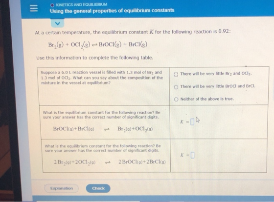 O KINETICS AND EQUILIBRIUM Using the general properties of equilibrium constants At a certain temperature, the equilibrium co