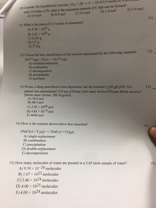 10) Consider the hypothetical reaction: 3A2+ 2B C+ 2D If 6.0 moles with 2.0 moles of B, what is the maximum amount of C that
