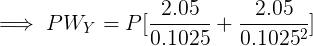 2.05 2.05 PWy = P10 1025+ 0.10252