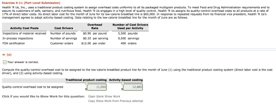 Exercise 4-11 (Part Level Submission) Health R Us, Inc., uses a traditional product costing system to assign overhead costs