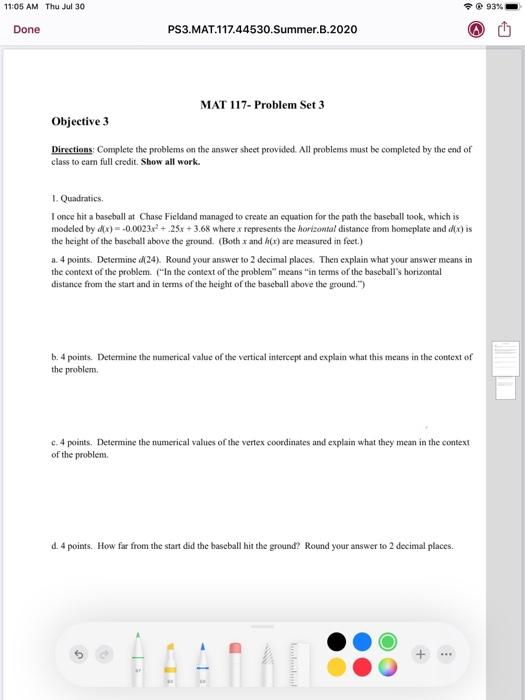 11:05 AM Thu Jul 30 93% Done PS3.MAT.117.44530.Summer.B.2020 G MAT 117- Problem Set 3 Objective 3 Directions Complete the pro