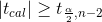 |t_{cal}|\geq t_{\frac{\alpha}{2},n-2}