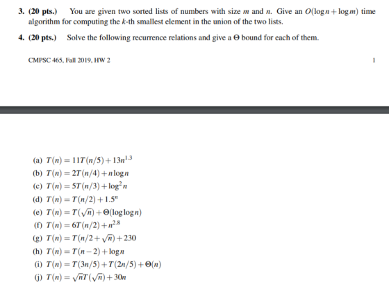 3. (20 pts.) You are given two sorted lists of numbers with size m and n. Give an O(logn+ logm) time algorithm for computing