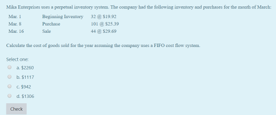 Mika Enterprises uses a perpetual inventory system. The company had the following inventory and purchases for the month of Ma