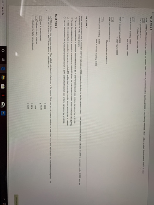 QUESTION 3 Firstlused $10,000 in de materials and my podt Thenned 0.000 in director and con marchangel them is produt res de