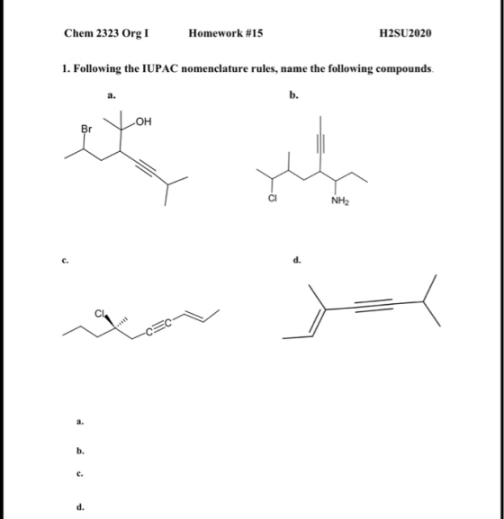 Chem 2323 Org I Homework #15 H2SU2020 1. Following the IUPAC nomenclature rules, name the following compounds. b. ОН Br NH2 d
