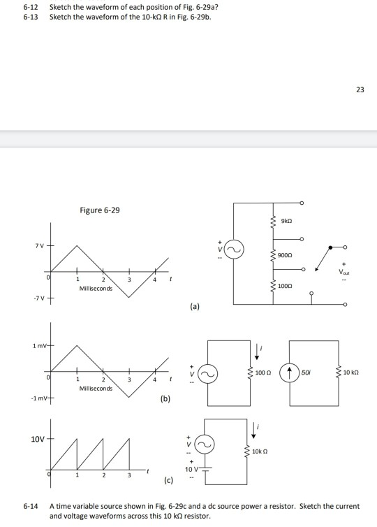 6-12 6-13 Sketch the waveform of each position of Fig. 6-29a? Sketch the waveform of the 10-Q R in Fig. 6-29b. Figure 6-29 90