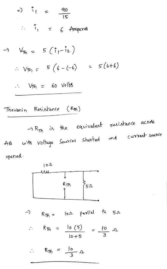 -) 90 15 - 6 Amperes Vih T 5 (1,-12) 516+6) 5(6-6-6) : Vin= Vith 60 volts Thevenin Resistance (Rin) - Rh is the equivalent re