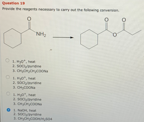 Question 19 Provide the reagents necessary to carry out the following conversion. NH2 1. H30+, heat 2. SOCI2/pyridine 3. CH3