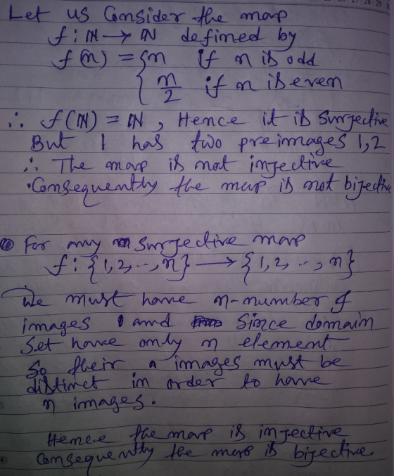 28 29 3 Let us Consider the map film IN defined by fm) =sm if n ibodd in if n iberen 1. FCN) = N Hence it is surpective But I