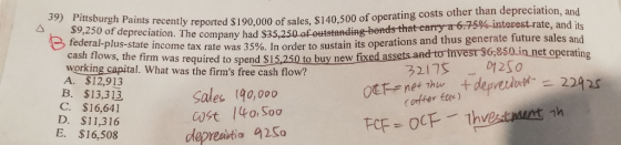 $190,000 of sales, $140,500 of operating costs other than depreciation, and t-earry a-6-75%-interest-rate, and its Pittsburgh