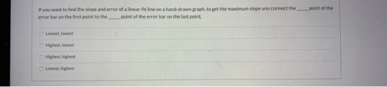 point of the If you want to find the slope and error of a linear-fit line on a hand-drawn graph, to get the maximum slope you