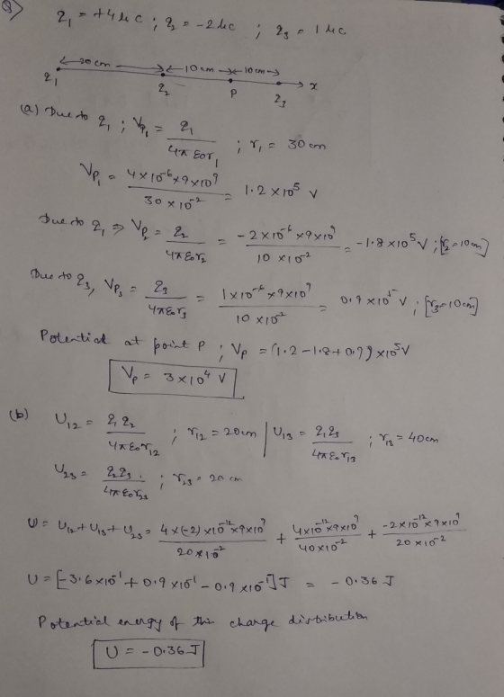 2, thuc : e - 2uc i de luc. - 10cm x 10cm qi 2 P 2 (a) Due to q p = 9 4a Eor, is, = 30cm Up a 4x1069x10? 30x102 - 1 - 1.2x105