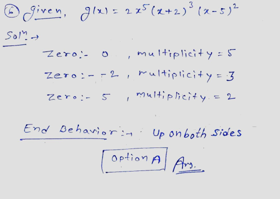 3 given, gla) x) = 2x5 (x+2)(x-592 Solna / Zero- multiplicity=5 Zero:- -2, multiplicity = 3 Zeroin multiplicity 5 2 End Behav