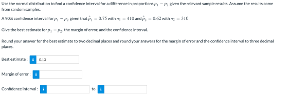 Use the normal distribution to find a confidence interval for a difference in proportions P, – pa given the relevant sample r