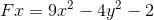 Fx=9x^{2}-4y^{2}-2