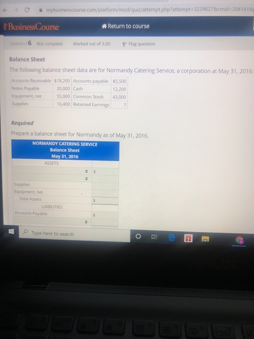 C m ybusinesscourse.com/platform/mod/quiz/attempt.php?attempt3239627&cmid=20414184 Business Course *Return to course Question
