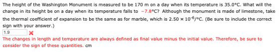 The height of the Washington Monument is measured to be 170 m on a day when its temperature is 35.0°C. What will the change i