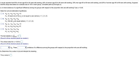 A study reported that 50% of men age 62 to 64 were still working, 42 % of women age 62 to 64 were still working, 33% men age