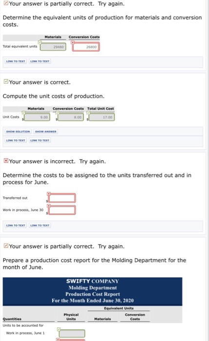 Your answer is partially correct. Try again. Determine the equivalent units of production for materials and conversion costs.