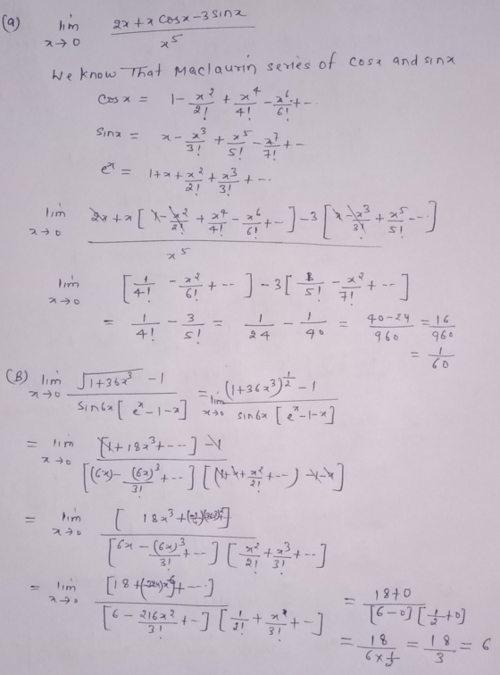 (q) lim 9 + Cg x-3Sina 커 5 Cosa - We know That Maclaurin series of cosa and sina |- 12 + 치 4! 가를 부과 31 5! 144 43 + 31 Sina E
