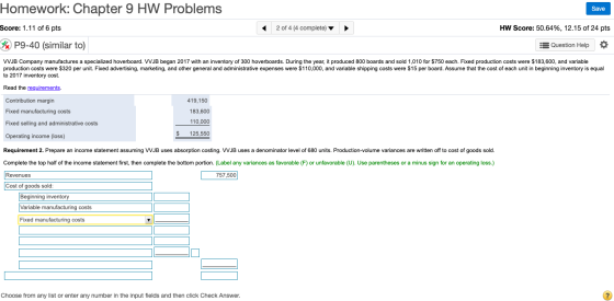 Homework: Chapter 9 HW Problems Save Score: 1.11 of 6 pts 2 of 4 (4 complete) HW Score: 50.64%, 12.15 of 24 pts % P9-40 (simi