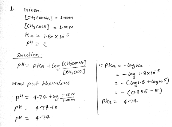 Grivena [cHz Coona] 1.00M [CH₂ coon = 1.00m ka = 1.80 x 105 puz ? 1 pka = -log ka. solution .pl= pka + log (CH3COonal [Chocoo