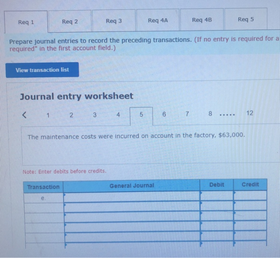 Req1 Reg1 Rega Req 2 Rega Req3 Reg3 Req 4B Req 5 Prepare journal entries to record the preceding transactions. (If no entry i
