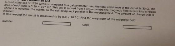 A conducting coil of 1750 turns is connected to a galvanometer, and the total resistance of the circuit is 30。The area of eac