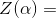 Z(a) -