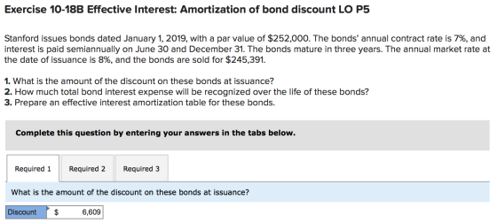 Exercise 10-18B Effective Interest: Amortization of bond discount LO P5 Stanford issues bonds dated January 1, 2019, with a p