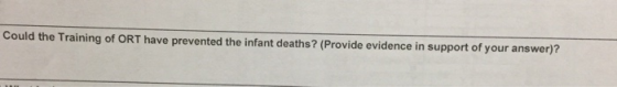 Could the Training of ORT have prevented the infant deaths? (Provide evidence in support of your answer)?