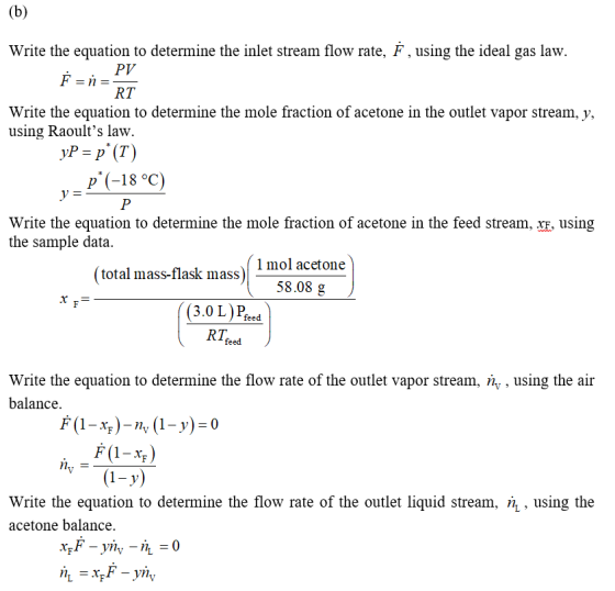 Write the equation to determine the inlet stream flow rate, F, using the ideal gas law. PV RT Write the equation to determine